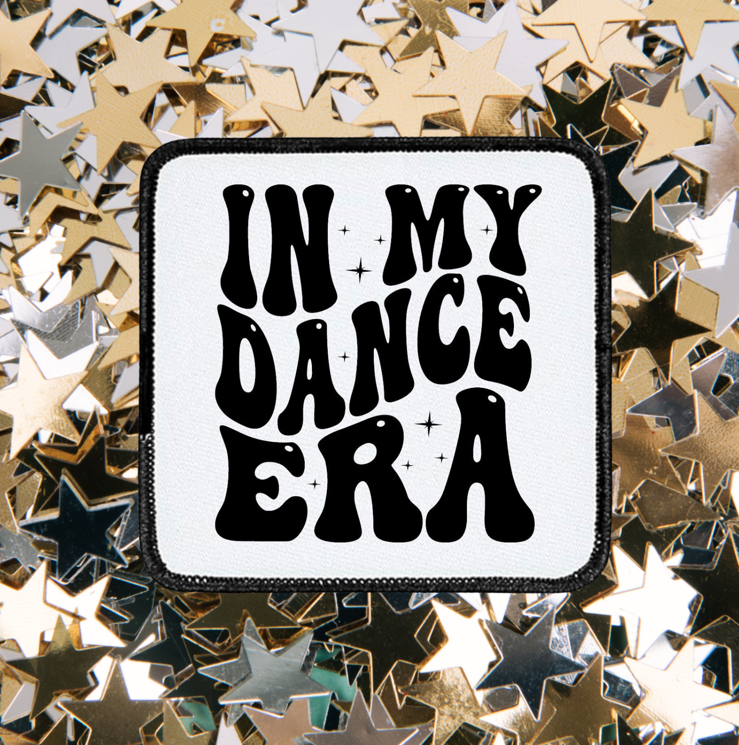 In My Dance Era ~ Square patch