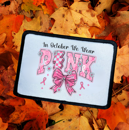 In October we wear Pink ~ Patch