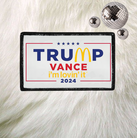 Trump, I’m lovin it Patch