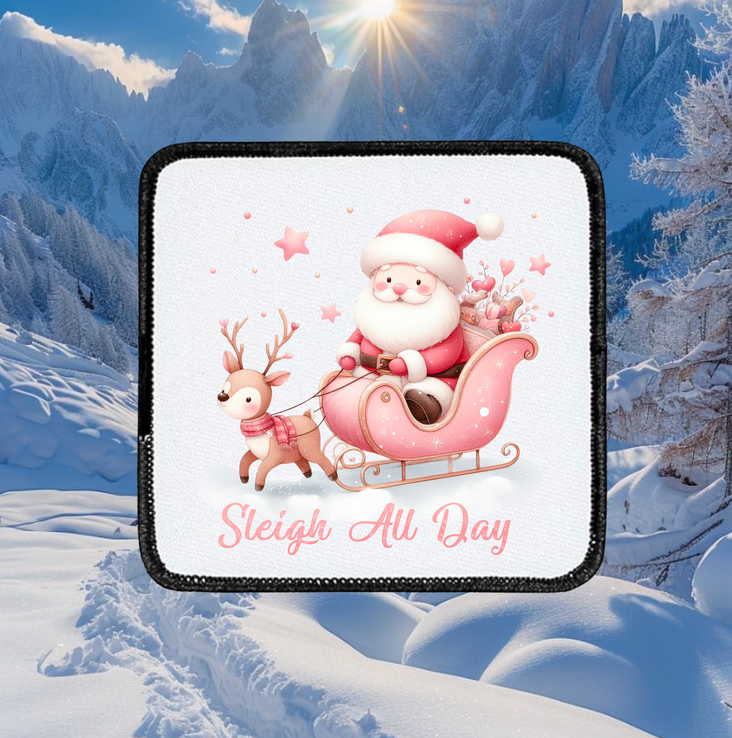 Pink Sleigh All Day - Square patch