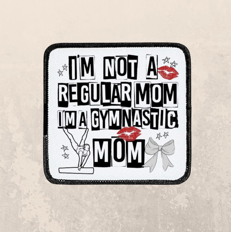 I’m not a regular mom, I’m a gymnastics mom~ Square Patch