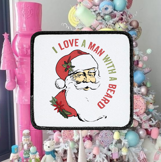 Santa I love a man with a beard - Square Patch