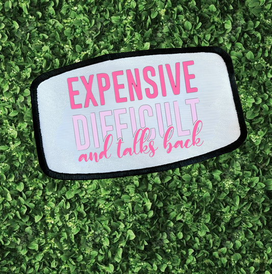 Pink Expensive, difficult and talks back patch