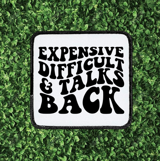 Black expensive, difficult and talks back - square patch